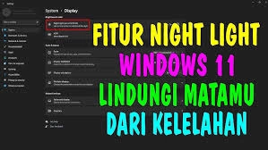 Panduan Setting Night Light di Windows 11