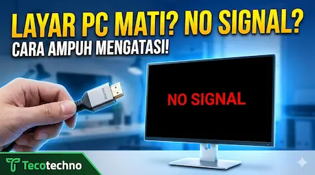 Cara Mengatasi Monitor No Signal